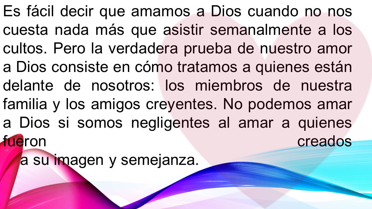 Es fácil decir que amamos a Dios cuando no nos cuesta nada más que asistir semanalmente a los cultos.