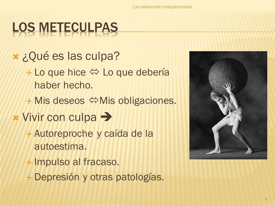 Los meteculpas ¿Qué es las culpa Vivir con culpa 