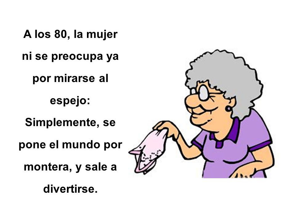 A los 80, la mujer ni se preocupa ya por mirarse al espejo: Simplemente, se pone el mundo por montera, y sale a divertirse.