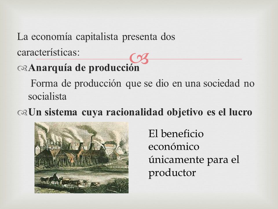La economía capitalista presenta dos