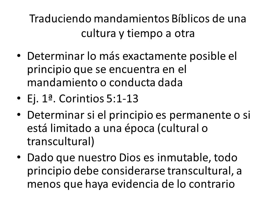 Traduciendo mandamientos Bíblicos de una cultura y tiempo a otra