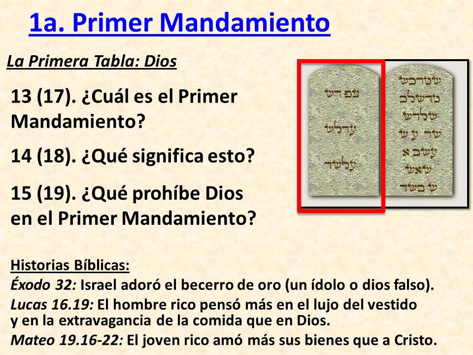 1a. Primer Mandamiento 13 (17). ¿Cuál es el Primer Mandamiento