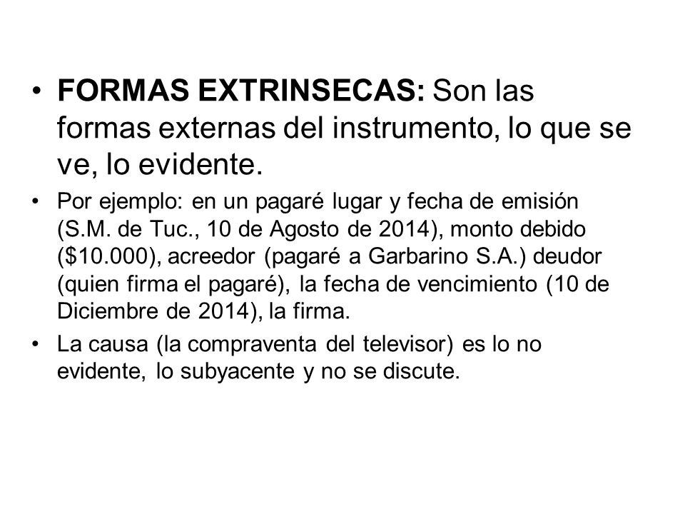 FORMAS EXTRINSECAS: Son las formas externas del instrumento, lo que se ve, lo evidente.