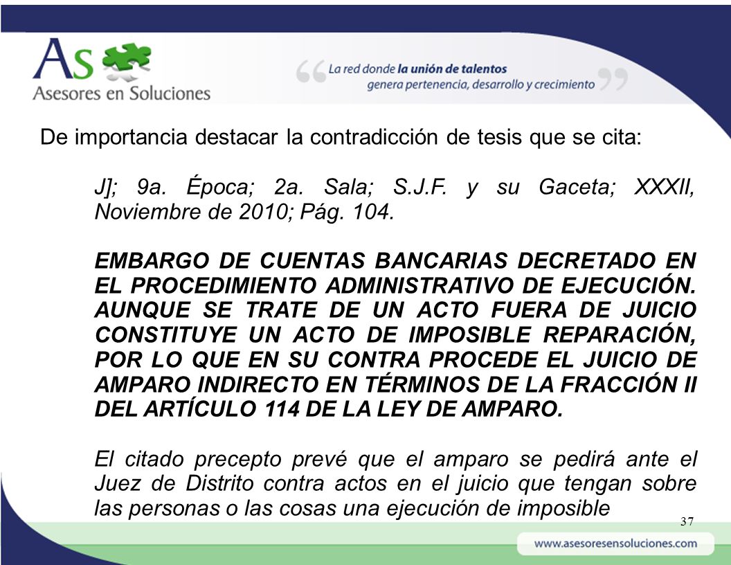 De importancia destacar la contradicción de tesis que se cita: