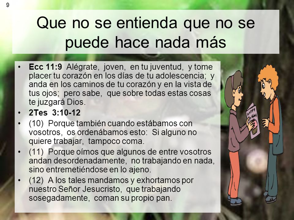 Que no se entienda que no se puede hace nada más