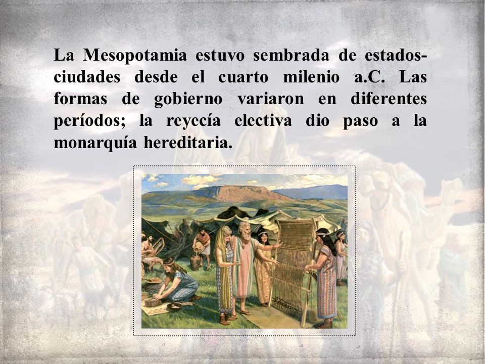 La Mesopotamia estuvo sembrada de estados-ciudades desde el cuarto milenio a.C.