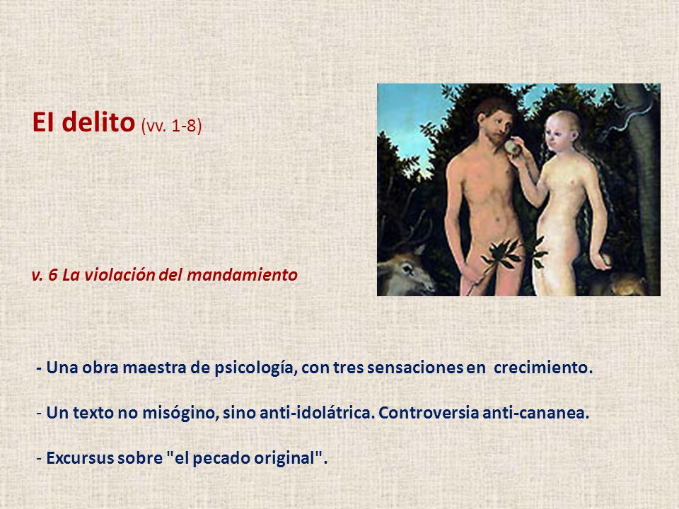 EI delito (vv. 1-8) v. 6 La violación del mandamiento