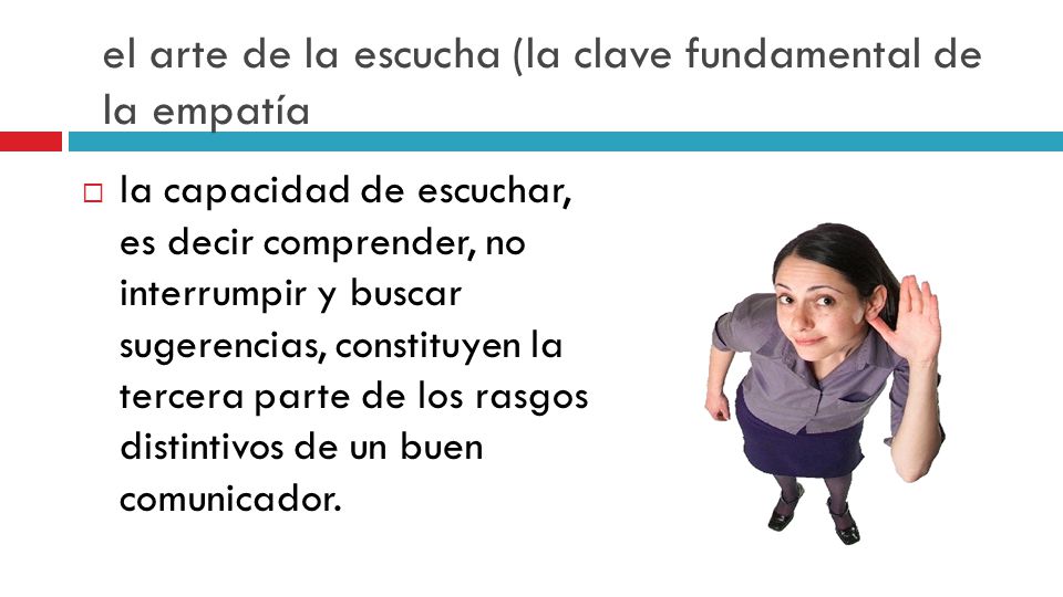el arte de la escucha (la clave fundamental de la empatía
