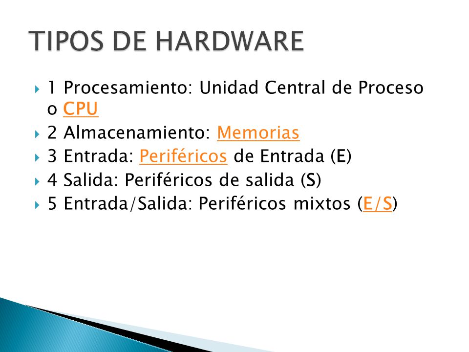 TIPOS DE HARDWARE 1 Procesamiento: Unidad Central de Proceso o CPU