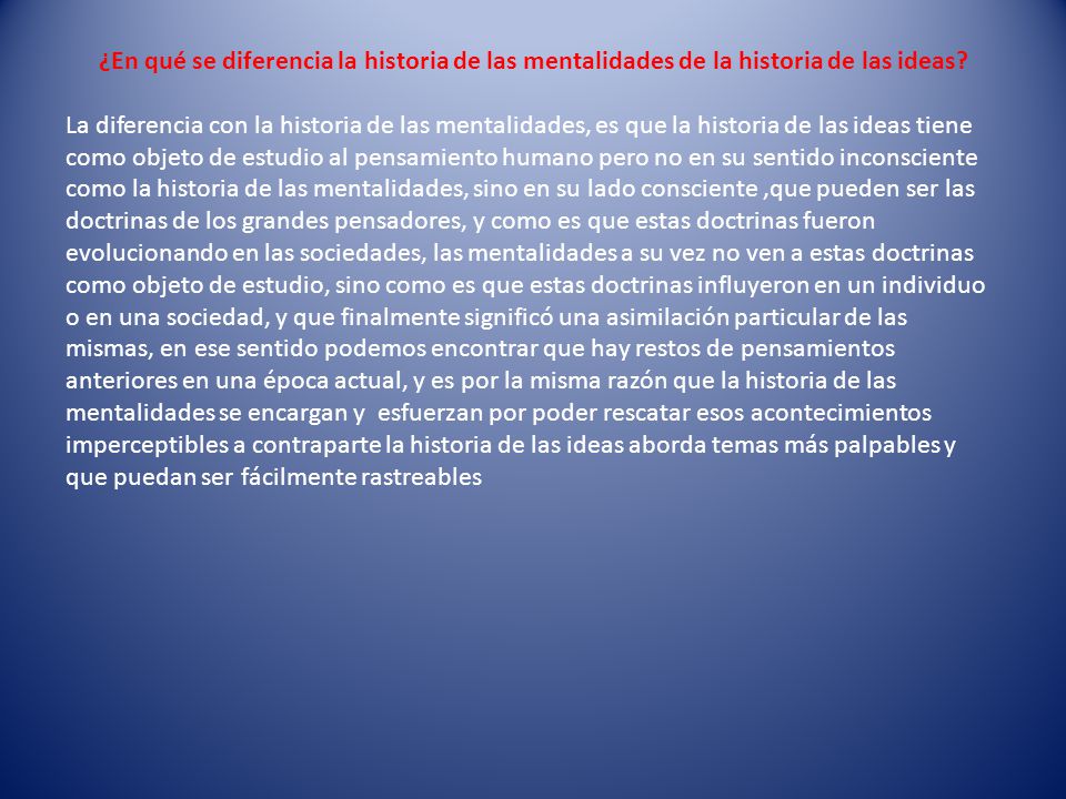 ¿En qué se diferencia la historia de las mentalidades de la historia de las ideas