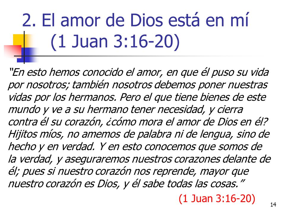 El amor de Dios está en mí (1 Juan 3:16-20)