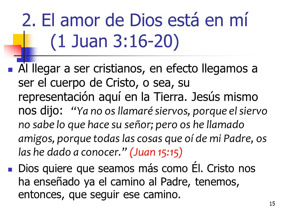 El amor de Dios está en mí (1 Juan 3:16-20)