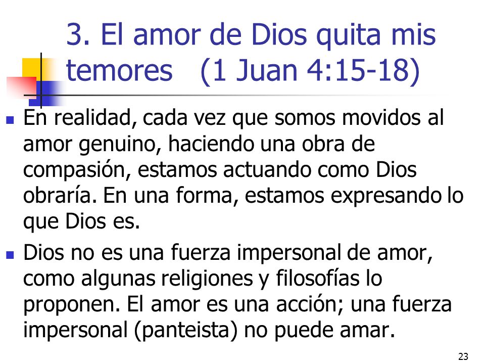 3. El amor de Dios quita mis temores (1 Juan 4:15-18)