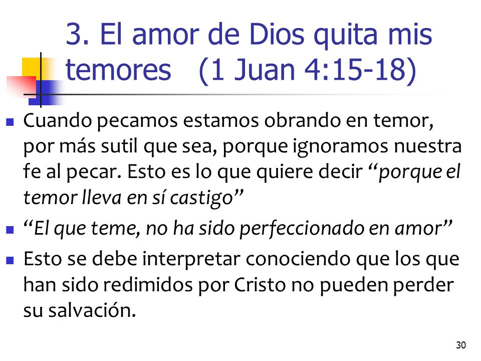 3. El amor de Dios quita mis temores (1 Juan 4:15-18)