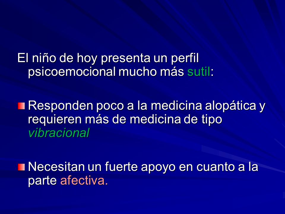 El niño de hoy presenta un perfil psicoemocional mucho más sutil: