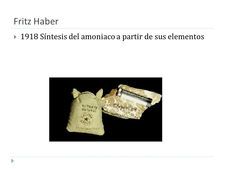 Fritz Haber 1918 Síntesis del amoniaco a partir de sus elementos