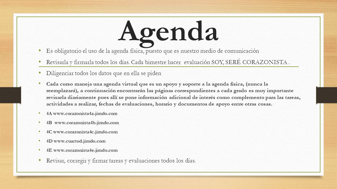 Agenda Es obligatorio el uso de la agenda física, puesto que es nuestro medio de comunicación.