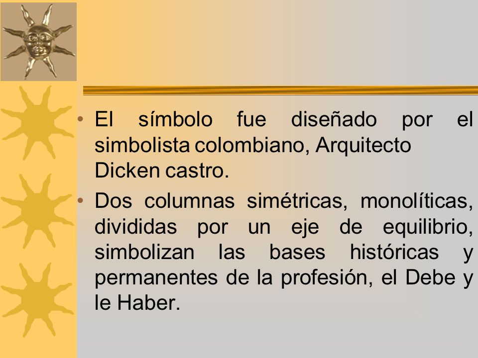 El símbolo fue diseñado por el simbolista colombiano,