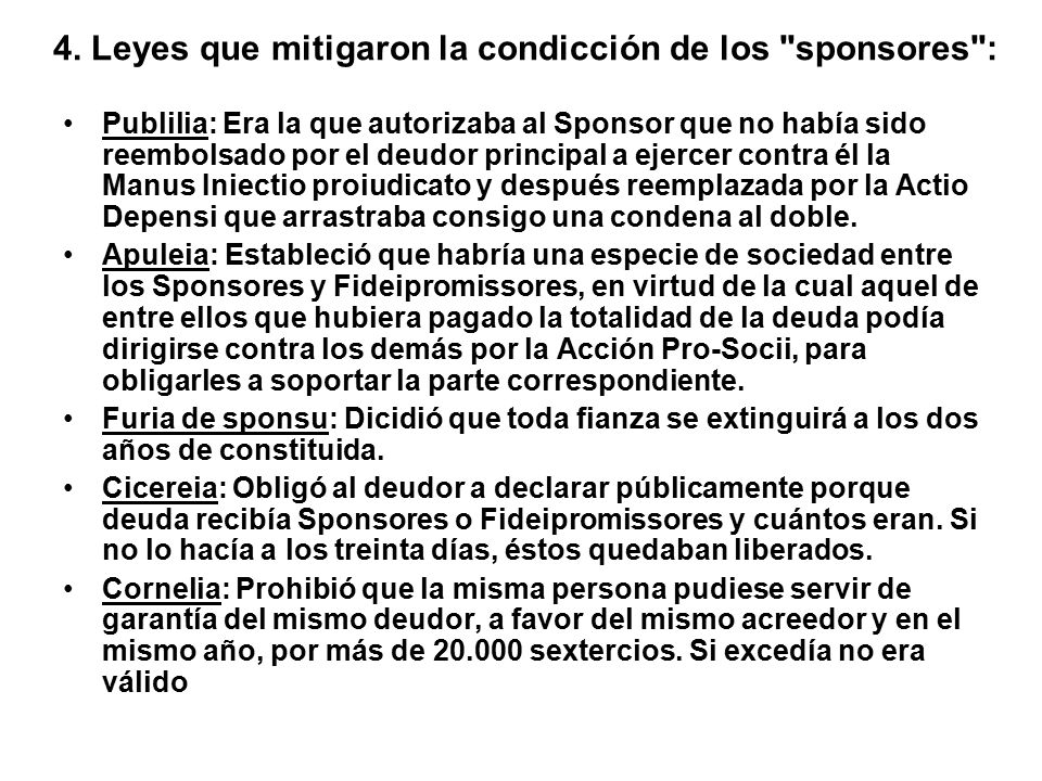 4. Leyes que mitigaron la condicción de los sponsores :