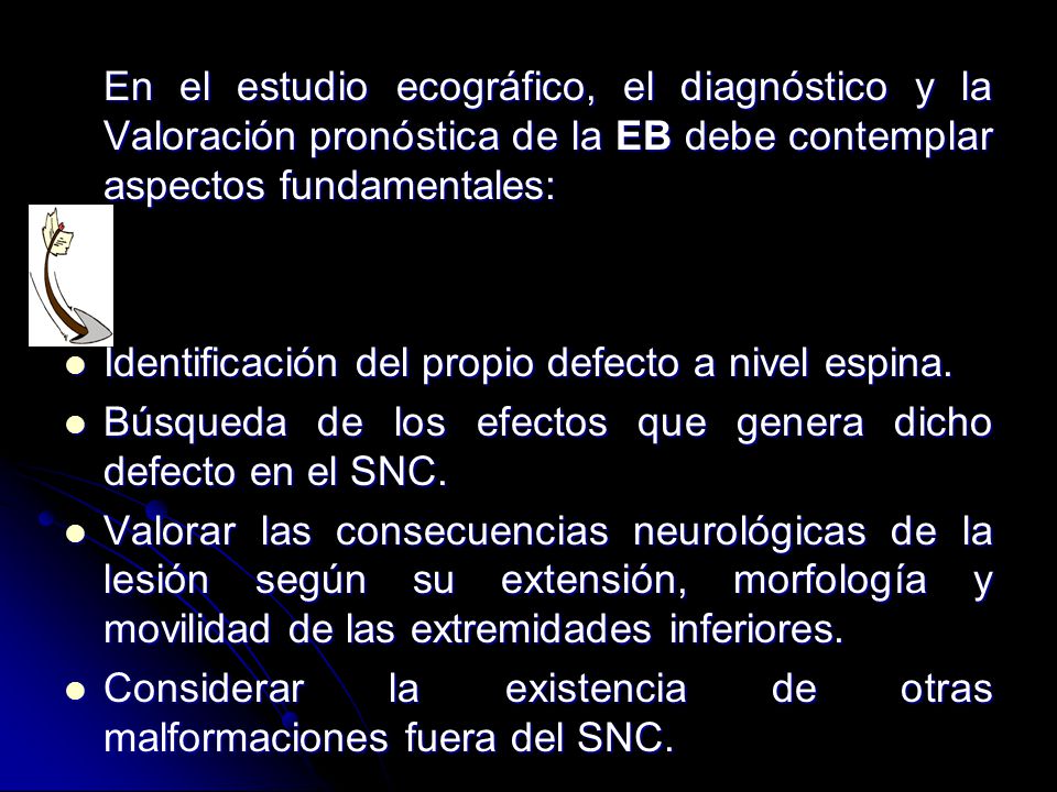 En el estudio ecográfico, el diagnóstico y la Valoración pronóstica de la EB debe contemplar aspectos fundamentales:
