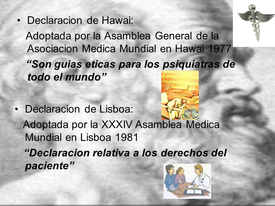 Declaracion de Hawai: Adoptada por la Asamblea General de la Asociacion Medica Mundial en Hawai