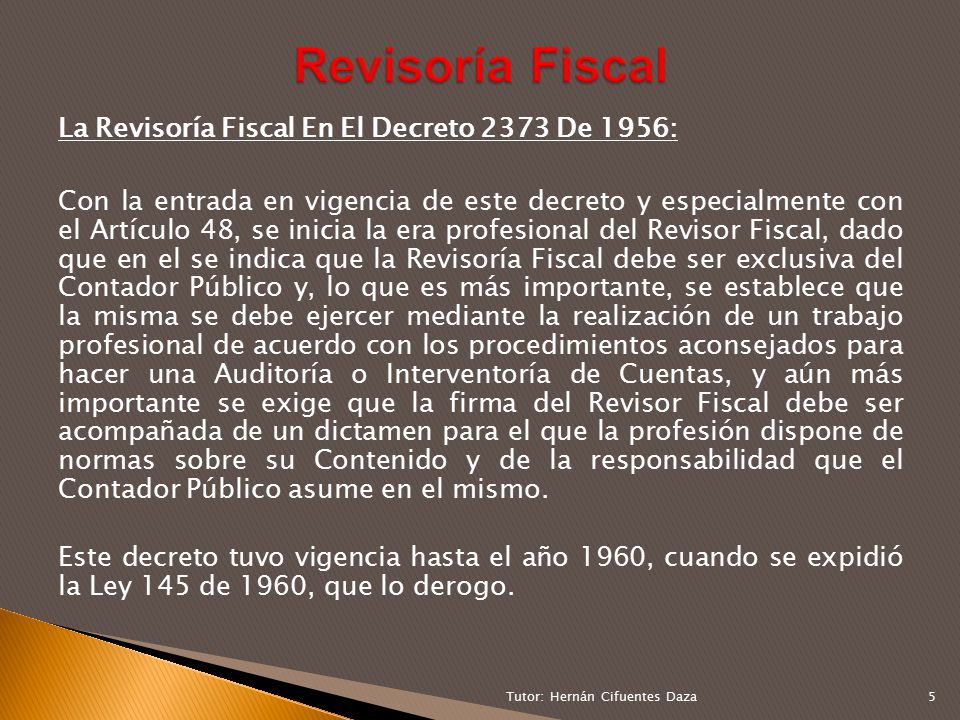 Revisoría Fiscal La Revisoría Fiscal En El Decreto 2373 De 1956: