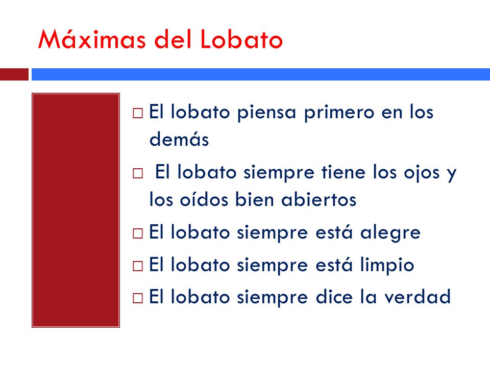 Máximas del Lobato El lobato piensa primero en los demás