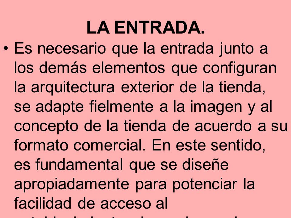 LA ENTRADA.