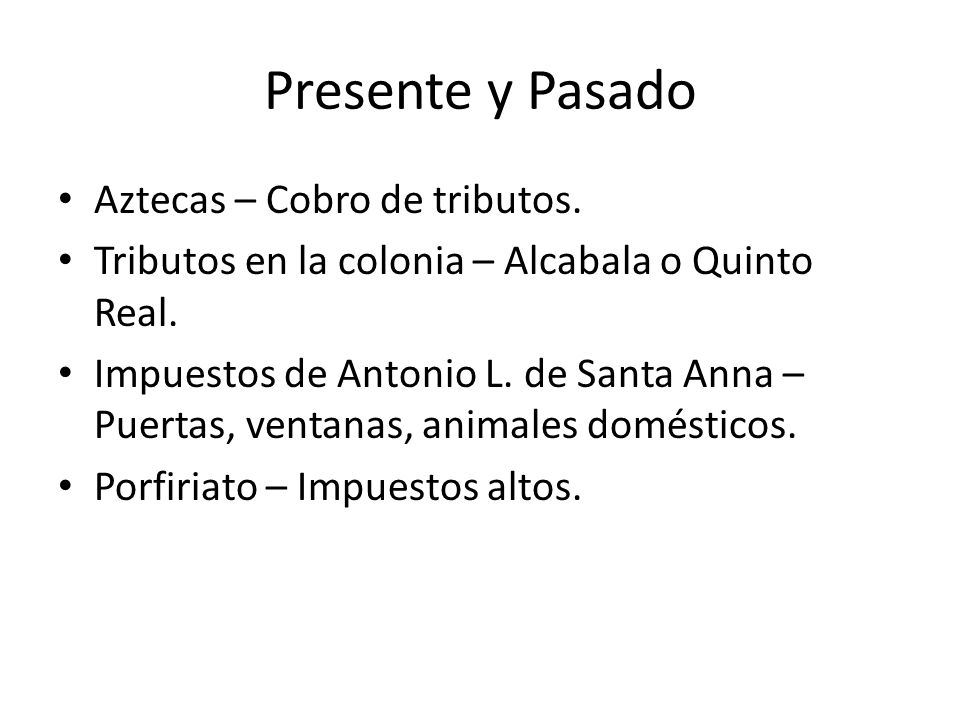 Presente y Pasado Aztecas – Cobro de tributos.
