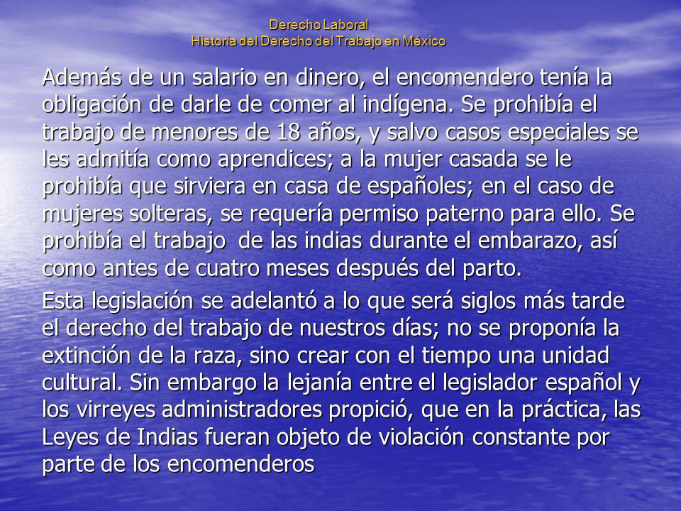Derecho Laboral Historia del Derecho del Trabajo en México