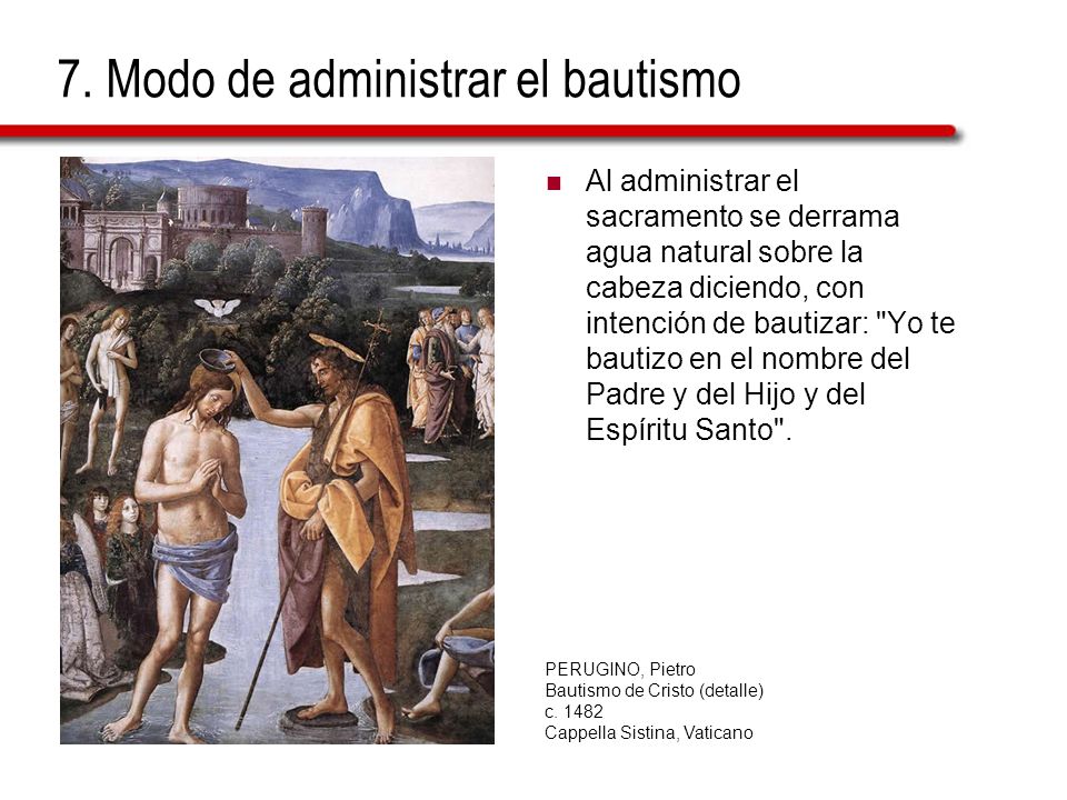 7. Modo de administrar el bautismo