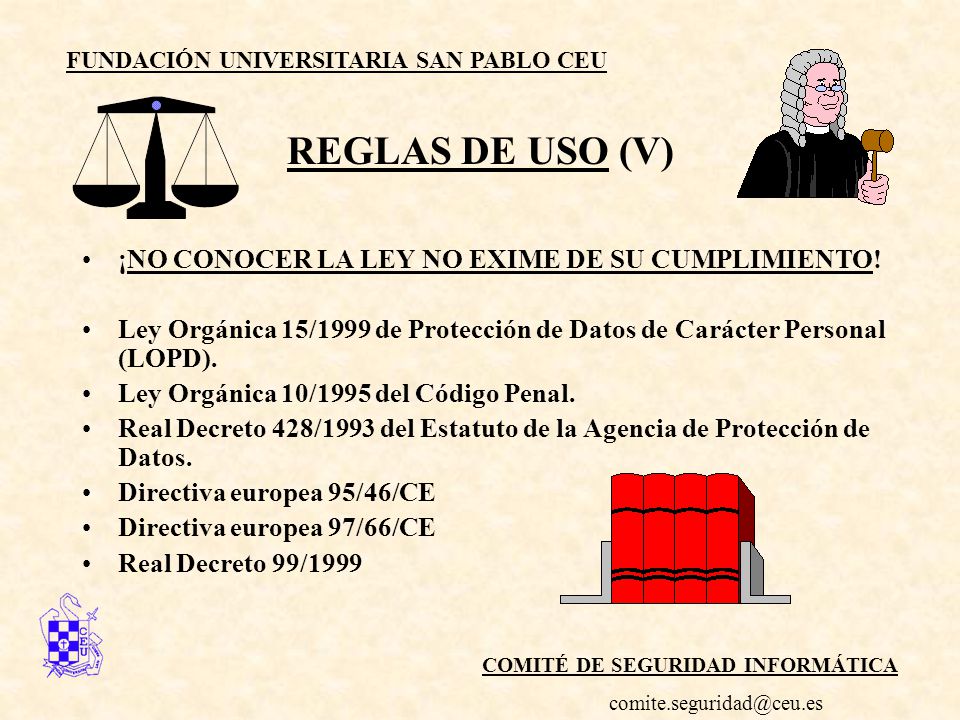 REGLAS DE USO (V) ¡NO CONOCER LA LEY NO EXIME DE SU CUMPLIMIENTO!