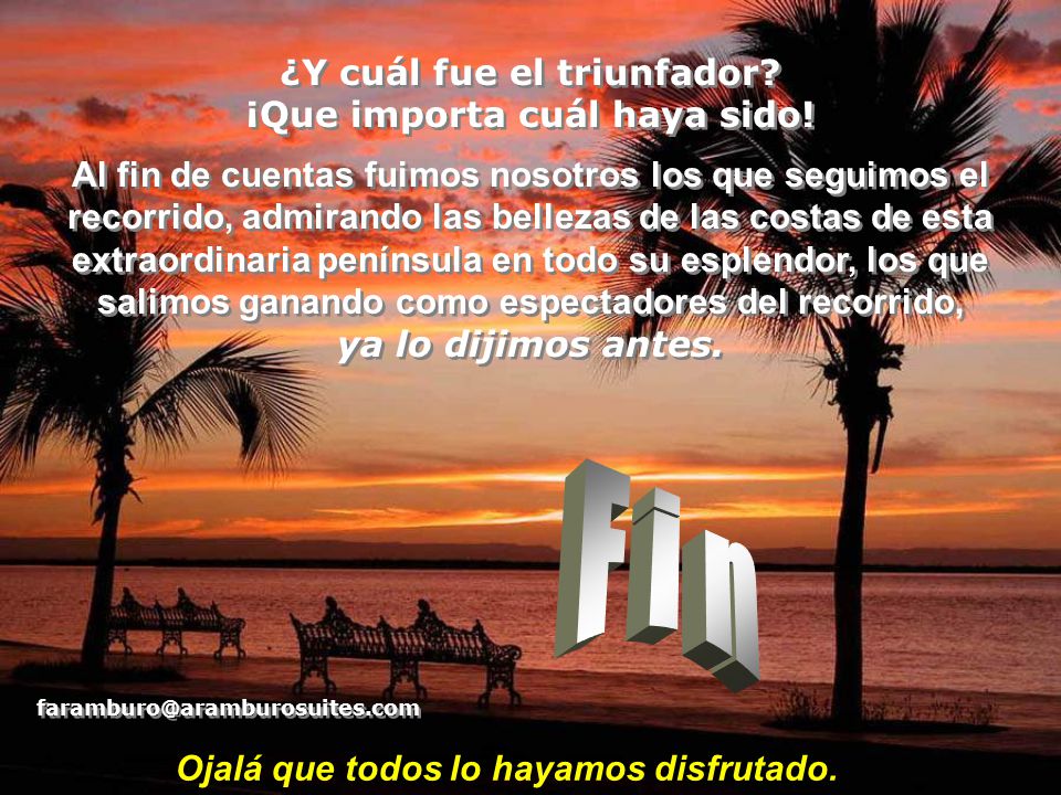¿Y cuál fue el triunfador ¡Que importa cuál haya sido!