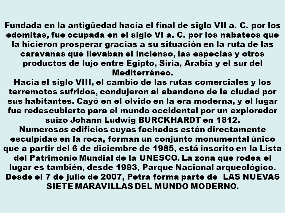 Fundada en la antigüedad hacia el final de siglo VII a. C