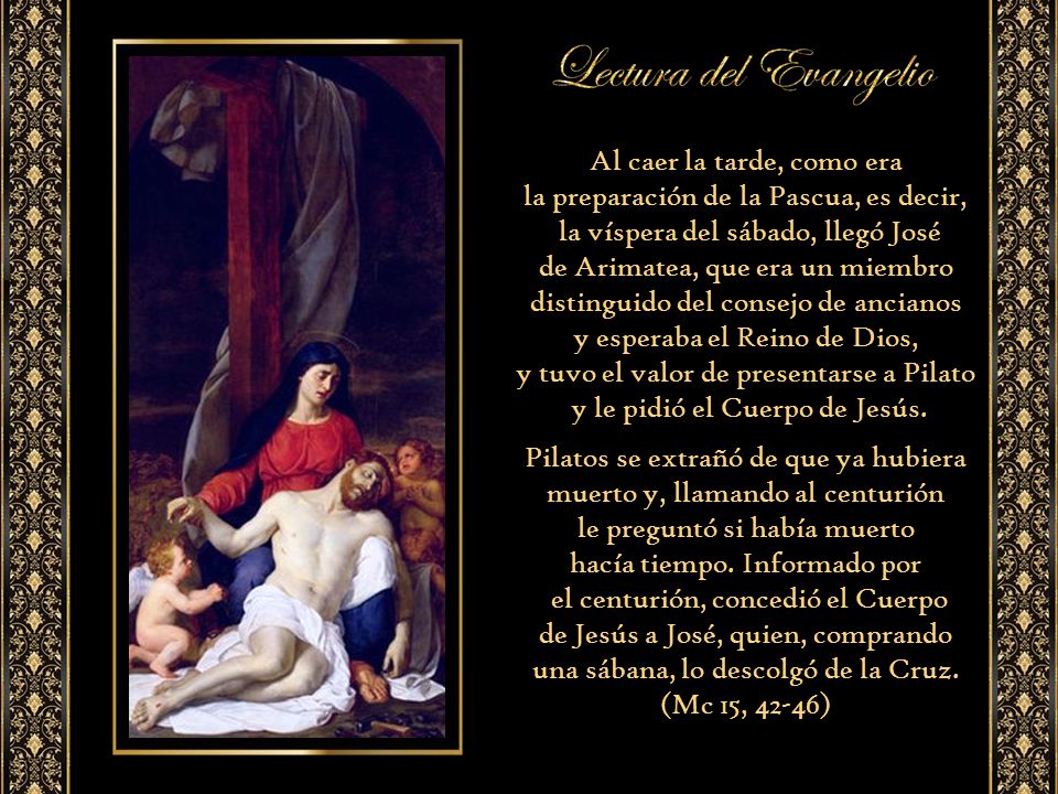 Al caer la tarde, como era la preparación de la Pascua, es decir,