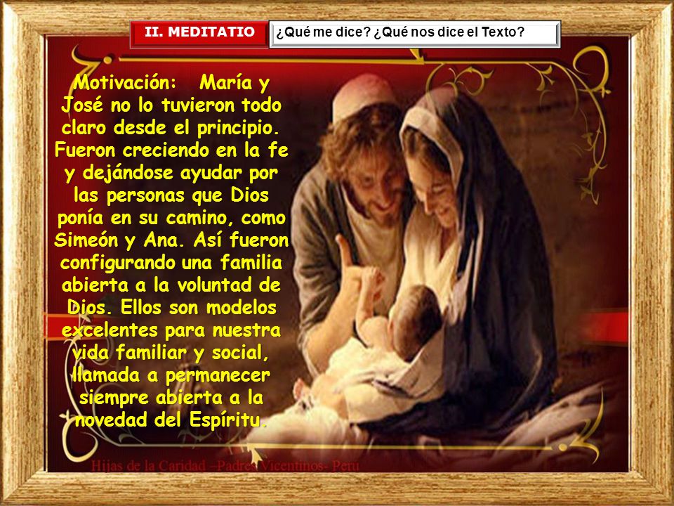 II. MEDITATIO ¿Qué me dice ¿Qué nos dice el Texto