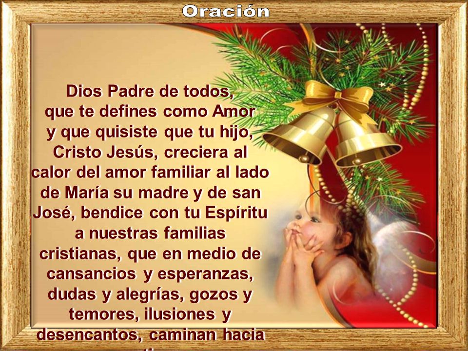 que te defines como Amor y que quisiste que tu hijo,