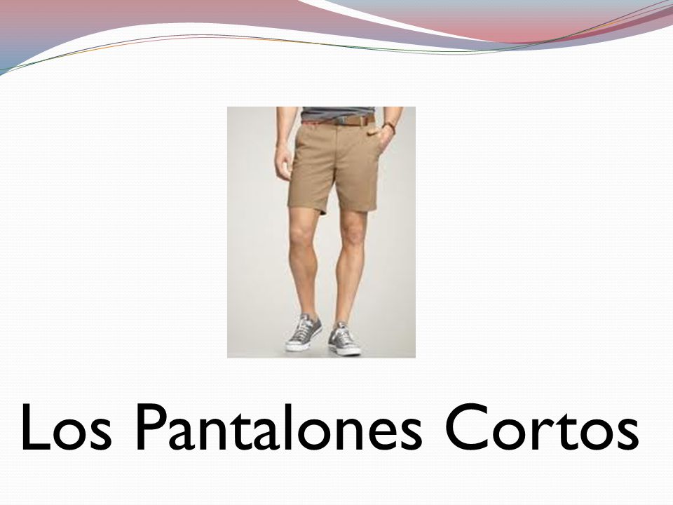 Los Pantalones Cortos