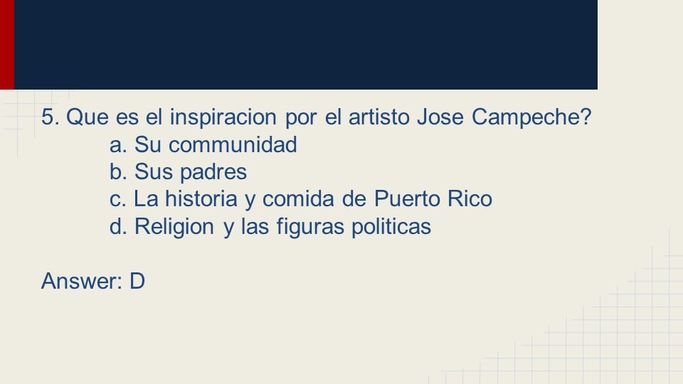 5. Que es el inspiracion por el artisto Jose Campeche