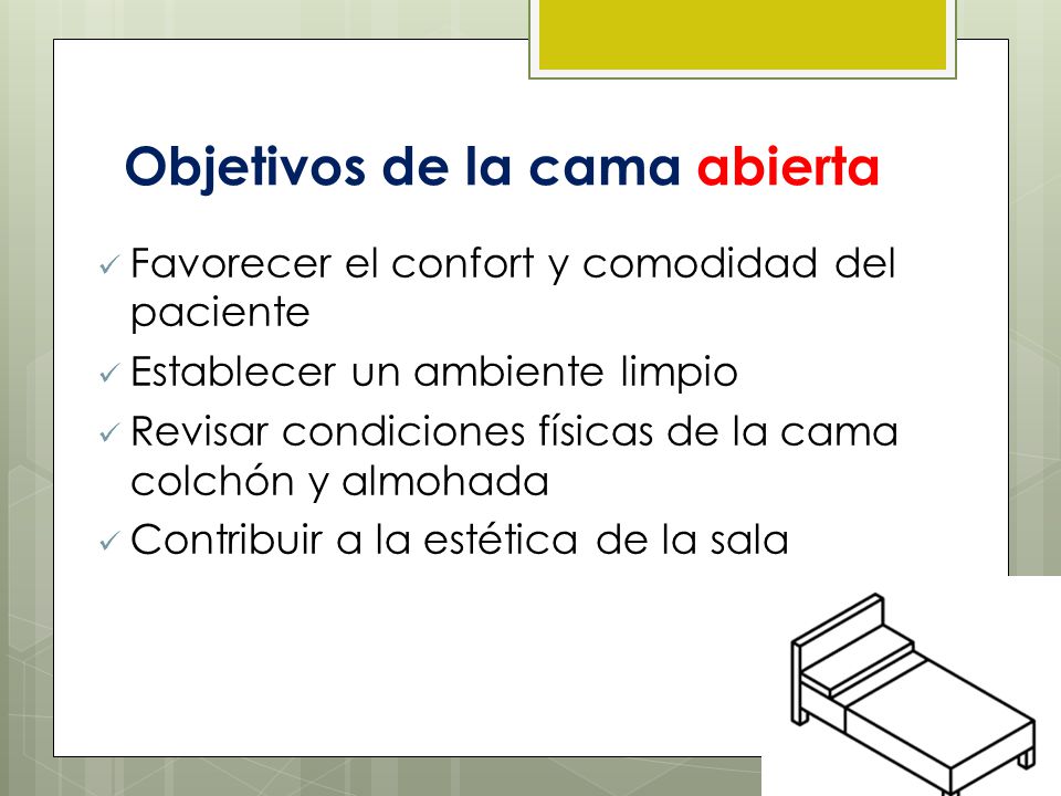 Objetivos de la cama abierta