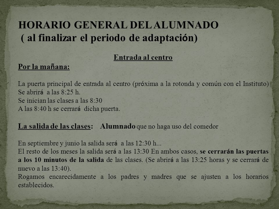 HORARIO GENERAL DEL ALUMNADO ( al finalizar el periodo de adaptación)