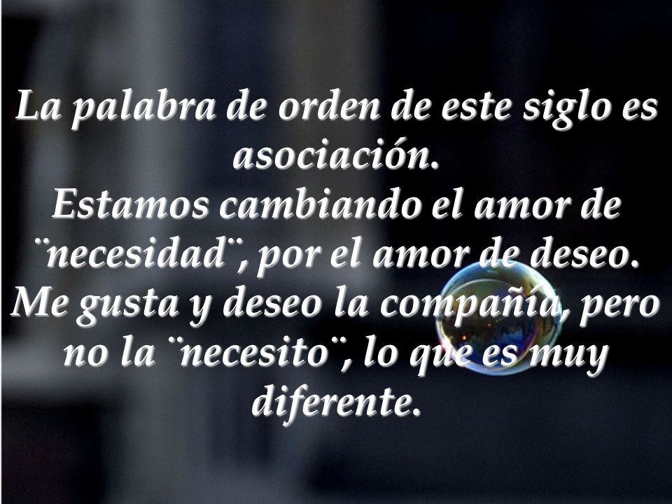La palabra de orden de este siglo es asociación