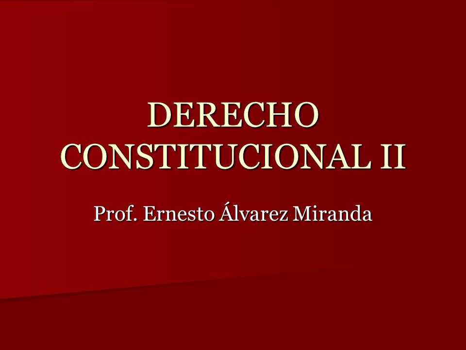DERECHO CONSTITUCIONAL II