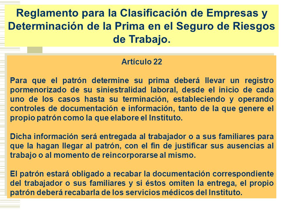 Reglamento para la Clasificación de Empresas y Determinación de la Prima en el Seguro de Riesgos de Trabajo.