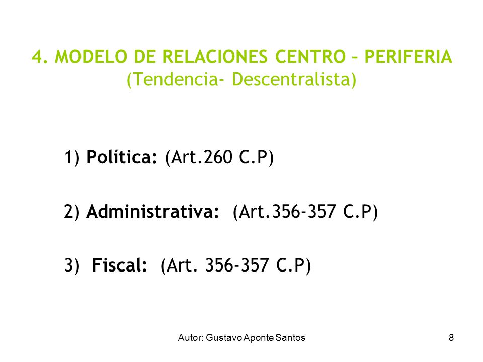 4. MODELO DE RELACIONES CENTRO – PERIFERIA (Tendencia- Descentralista)