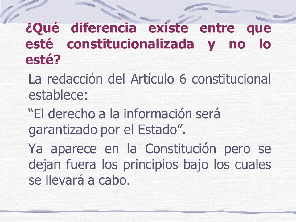 ¿Qué diferencia existe entre que esté constitucionalizada y no lo esté