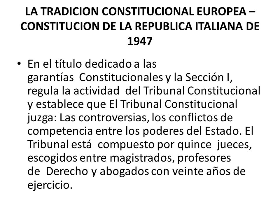 LA TRADICION CONSTITUCIONAL EUROPEA – CONSTITUCION DE LA REPUBLICA ITALIANA DE 1947