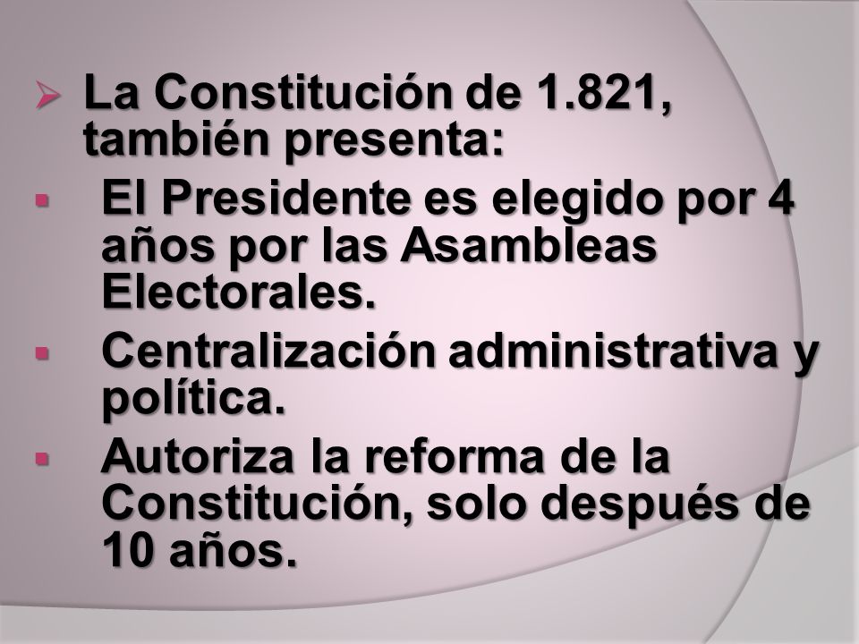 La Constitución de 1.821, también presenta: