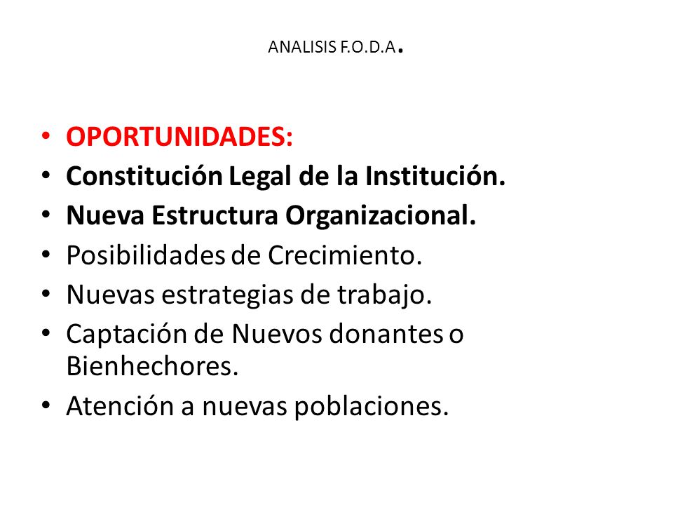 Constitución Legal de la Institución. Nueva Estructura Organizacional.