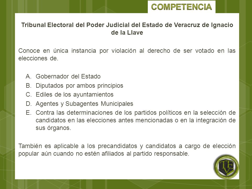 competencia Tribunal Electoral del Poder Judicial del Estado de Veracruz de Ignacio de la Llave.